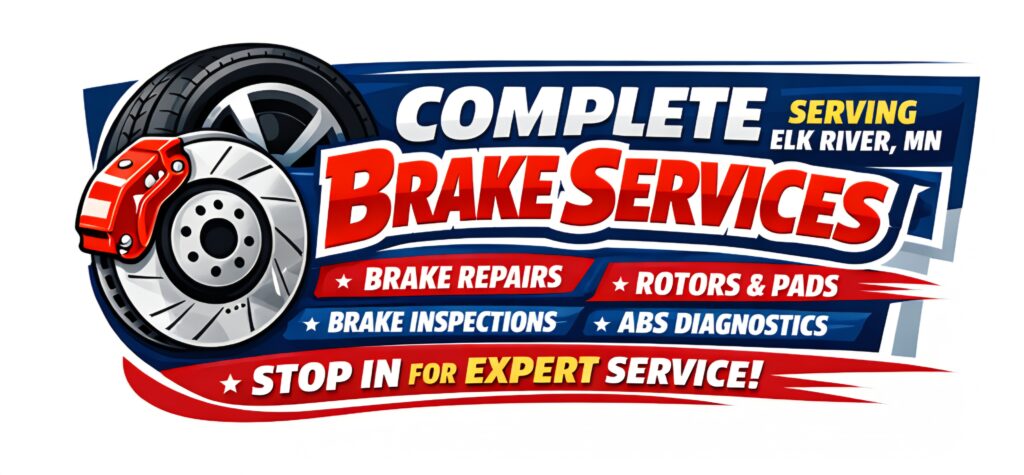 Complete Brake services advertisement for Elk River